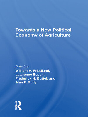 cover image of Towards a New Political Economy of Agriculture